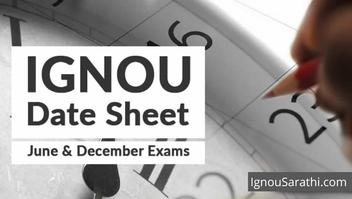 IGNOU Exam Date 2023 Latest and Revised Date Sheet/ Time Table