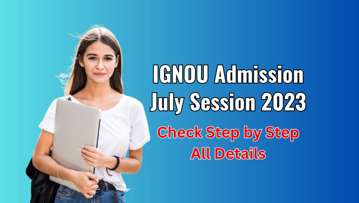 IGNOU Admission July Session
