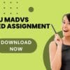 IGNOU MADVS Solved Assignment