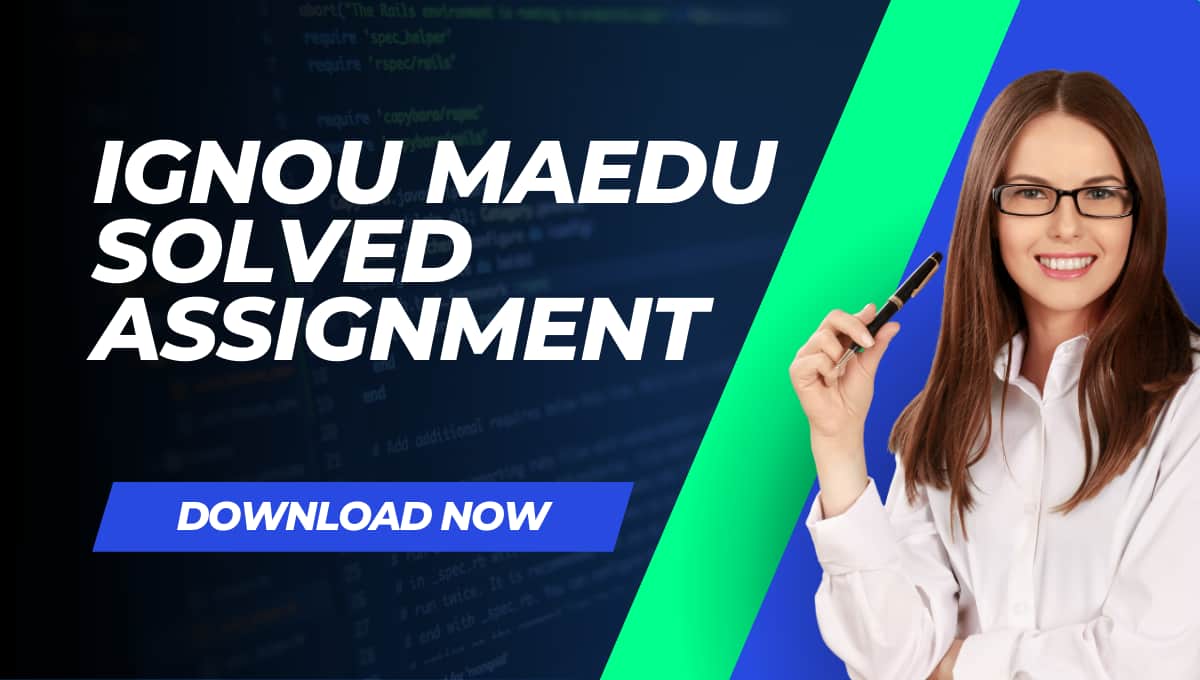 IGNOU MAEDU Solved Assignment 2022-23 Download Pdf
