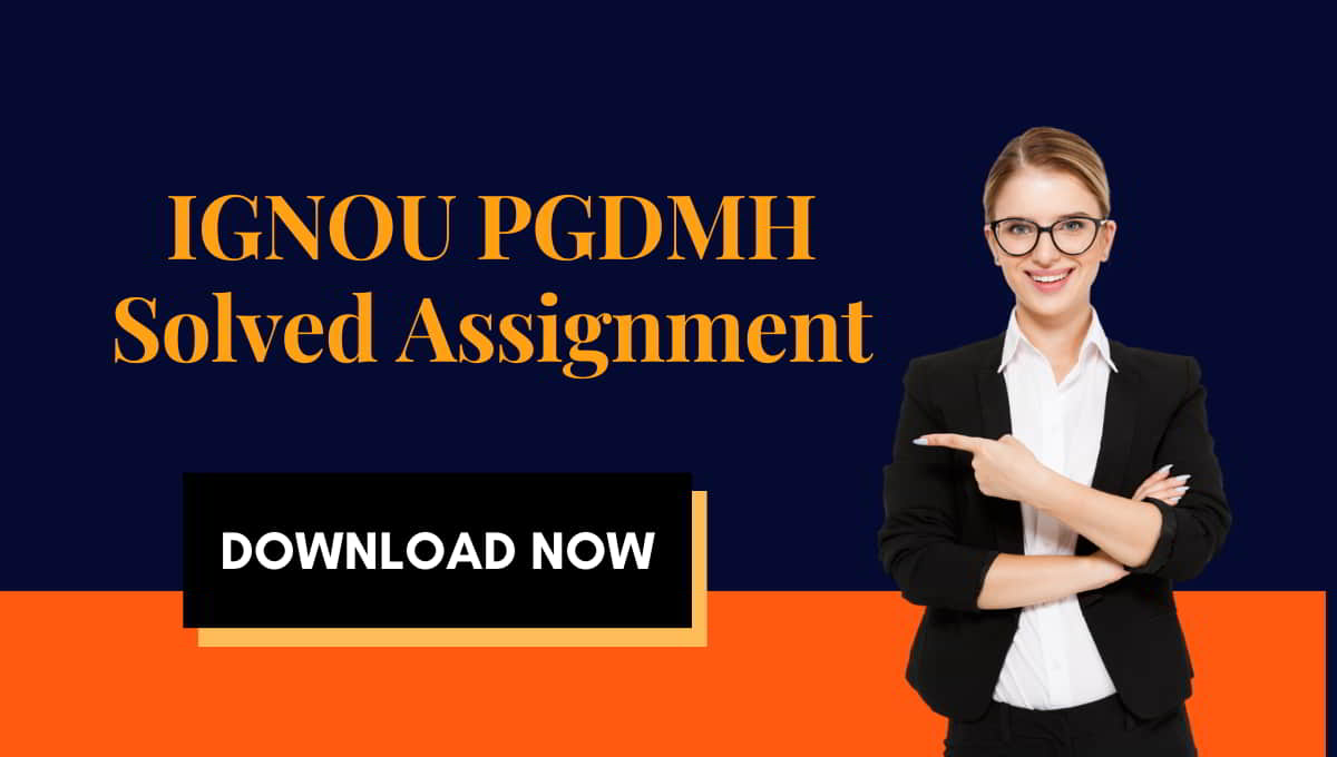 IGNOU PGDMH Solved Assignment