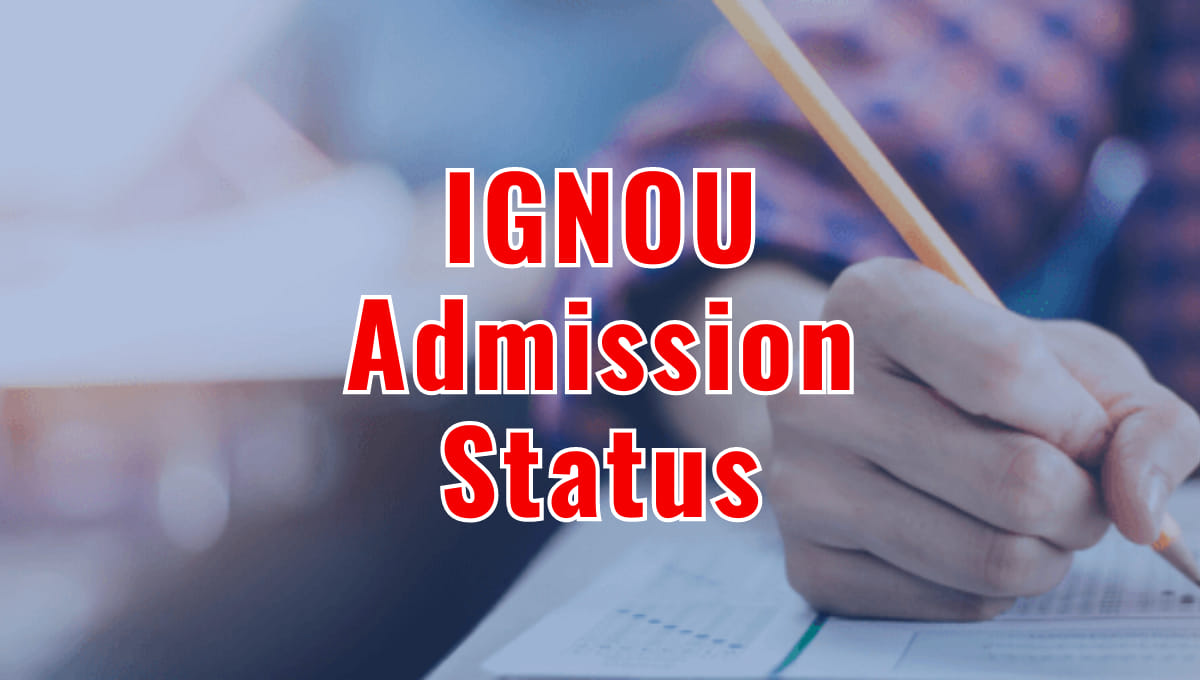 IGNOU Admission Status