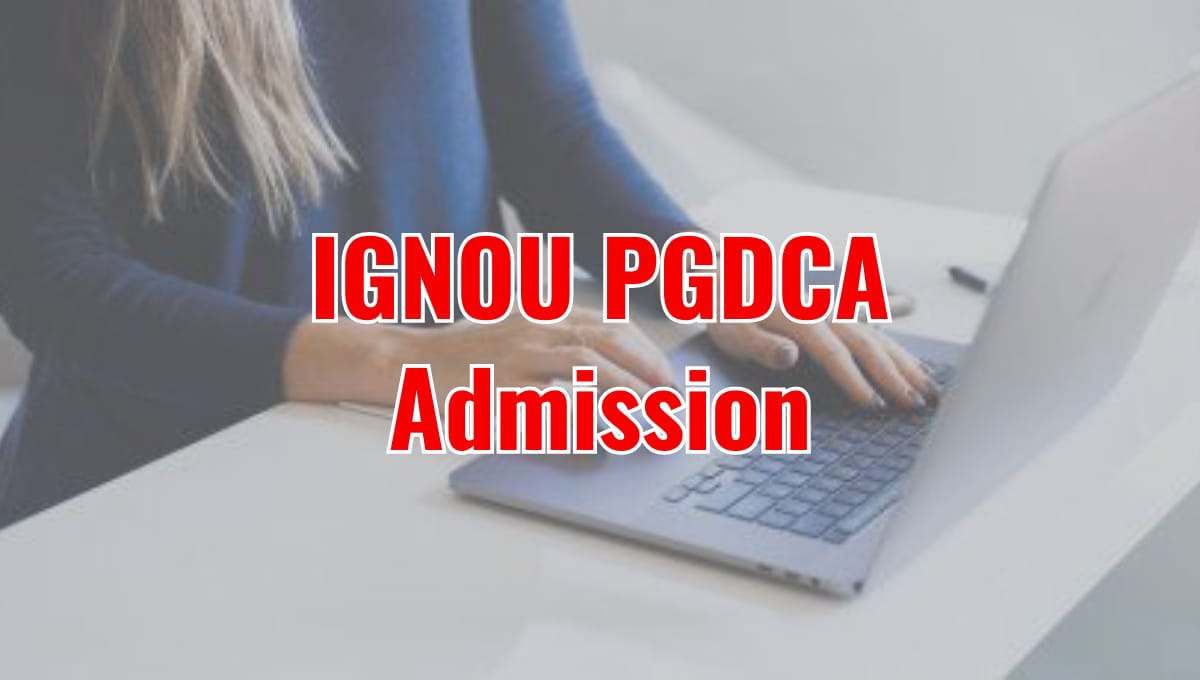 IGNOU PGDCA Admission